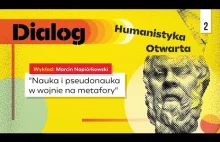 Nauka i pseudonauka w wojnie na metafory - Marcin Napiórkowski