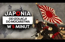 Japonia. Od izolacji do mocarstwa światowego. Historia Japonii w 5 minut.