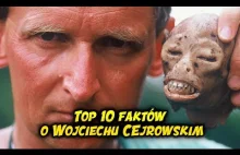 10 faktów o Wojciechu Cejrowskim