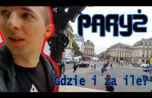 PARYŻ oczami Polaka - Gdzie i za ile cz.1