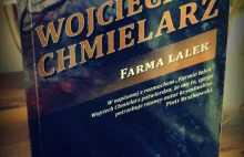 "Farma lalek" Wojciecha Chmielarza. Wciągający i szokujący kryminał