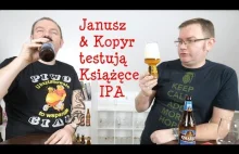 Janusz i Tomasz Kopyra z blogu blog kopyra com testują Książęce IPA