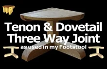 Mortise & Dovetail Three Way Corner Joint - As used in my footstool