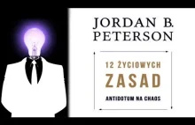 12 życiowych zasad - recenzja książki Jordana Petersona