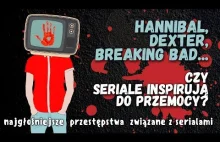 Zbrodnie inspirowane serialem. Hannibal, Dexter, Breaking Bad