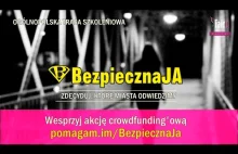 BezpiecznaJa - by kobiety były bezpieczne. Crowdfunding