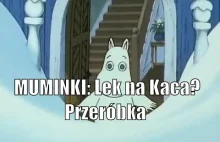 MUMINKI: Lekarstwo na Kaca? - Przeróbka (Dubbing