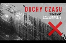 Podziemny Szczecin odc. 2 - Duchy Czasu #8
