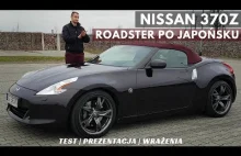 2009 Nissan 370Z Roadster - Alternatywa dla Z4 i Boxstera. TEST