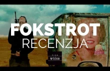 Fokstrot - fatum, wojna i taniec - recenzja filmu