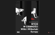 „Wycie w ciemności. Wilki i wilkołaki Europy” (Bartłomiej Grzegorz Sala) –...