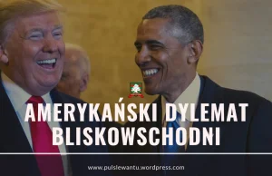 Amerykański dylemat bliskowschodni