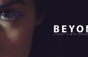 Beyond - krótki film SciFi stworzony przez trzy osoby