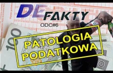 Patologia podatkowa - DeFakty odc#6