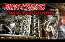 BMW Łysego -ściąganie głowicy. "Dziwne historie warsztatowe"