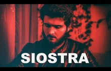 \"Siostra\"","lengthSeconds":"2054","keywords":["Siostra&quo