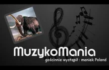 Maniek Poland - MuzykoMania # 2