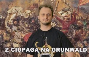 Historia bez Cenzury - Z ciupagą na Grunwald