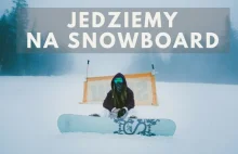 Pierwszy wyjazd na snowboard – jak się przygotować? | Kreuję Rzeczywistość