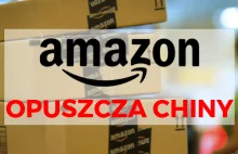Amazon opuszcza Chiny? Tak, ale nie do końca