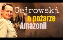 Cejrowski wyjaśnia pożar w Amazonii