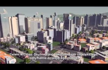 Cities: Skylines - Tłumaczenie filmu Developerów - Nasza pasja dla gry po...