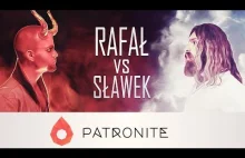 PATRONITE - "Rafał vs Sławek"