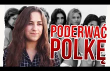Jak podrywać polskie dziewczyny?