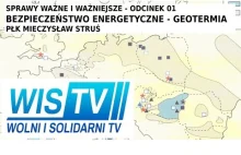 WIS TV Bezpieczeństwo Energetyczne: Geotermia - Płk STRUŚ - SWiW 01
