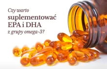 Czy suplementujesz EPA i DHA z grupy omega-3?