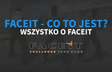 FaceIt - czyli najpopularniejsza liga e-sportowa na świecie!