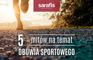 5 mitów na temat obuwia sportowego