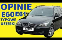 BMW E60 i E61 OPINE TYPOWE USTERKI ZALETY i WADY...