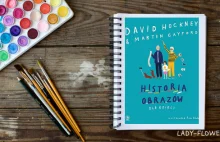 Kącik czytelniczy: „Historia obrazów dla dzieci” Martin Gayford, David...