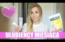 ULUBIEŃCY MIESIĄCA | ODCHUDZANIE, MAKEUP i PIELĘGNACJA