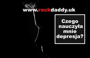 Czego nauczyła mnie depresja? O depresji inaczej