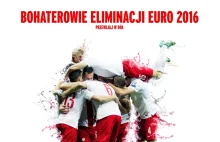 Bohaterowie eliminacji EURO 2016