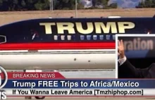 Trump oferuje darmowe bileciki do Afryki i Meksyku... (eng)