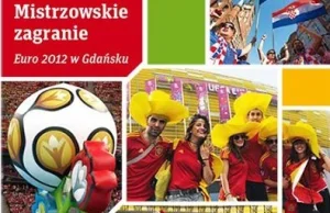 Gdańsk wydał książkę o Euro 2012. Rok po mistrzostwach