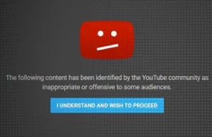 YouTube oskarżono o cenzurę ponieważ serwis zaczął ograniczać dostęp do...