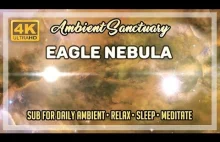 Ambient Music | Eagle Nebula | 4K UHD | 2...