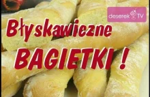 Bagietka Błyskawiczne przepis od Deserek.TV