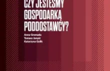 Raport „Kapitał zagraniczny w Polsce: czy jesteśmy gospodarką poddostawcy?”