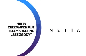 Jeśli jesteś klientem Netii, to masz prawo do rekompensaty za telemarketing