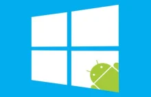 Windows 10 będzie można zainstalować na smartfonach z... Androidem