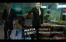 Mafia w sieci "Porwanie Internetu" - odcinek 4