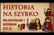 Historia Na Szybko - Władysław I Herman cz.2 (Historia Polski #15