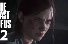 PlayStation Experience: Pierwsze spojrzenie na The Last of Us 2!