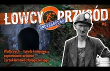 Łowcy Przygód Underground #6: Wałbrzych – przekleństwo złotego pociągu