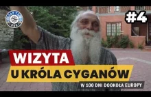 Odwiedziłem Króla Cyganów!